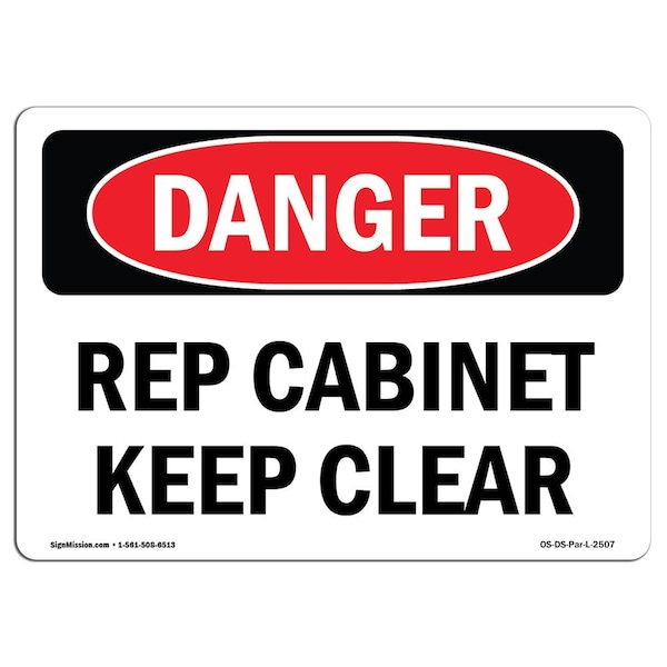 Safety Sign, OSHA Danger, 3.5" Height, Rep Cabinet Keep Clear, Landscape, 10PK